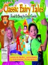 Classic Fairy Tales, Volume 1